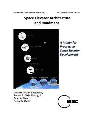 bokomslag Space Elevator Architecture and Roadmaps
