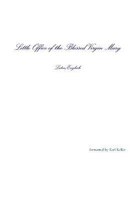 Little Office of the Blessed Virgin Mary Latin/English Paperback 1