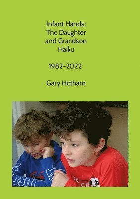 Gary Hotham - Infant Hands, Häftad