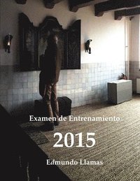 bokomslag Examen De Entrenamiento 2015