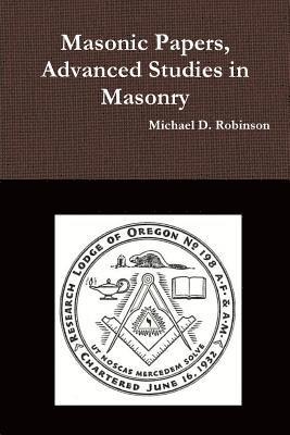 bokomslag Masonic Papers, Advanced Studies in Masonry