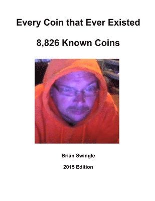 Every Coin That Ever Existed 2015 Edition 1