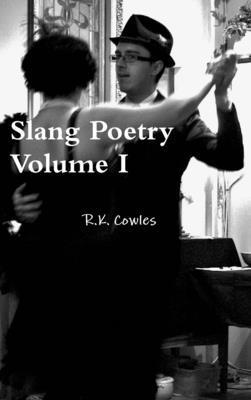 bokomslag Slang Poetry Volume I