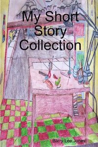 bokomslag My Short Story Collection