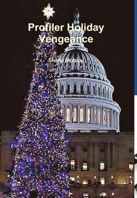 Sheila Mobley - Profiler Holiday Vengeance, Inbunden