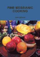 bokomslag Fine Messianic Cooking