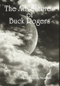 bokomslag The Adventures of Buck Rogers