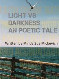 bokomslag Light vs Darkness a Poetic Tale
