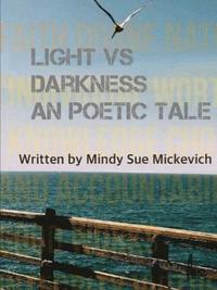bokomslag Light vs Darkness a Poetic Tale
