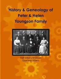 bokomslag History and Genealogy of Peter and Helen Youngson Family