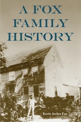 bokomslag Fox Family History