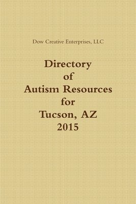 bokomslag Directory of Autism Resources for Tucson, Az