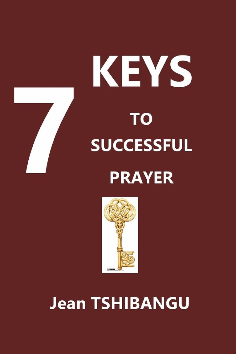 7 Keys to Successful Prayers