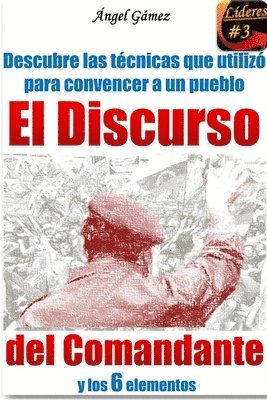 El Discurso Del Comandante 1