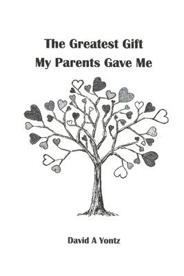 Greatest Gift My Parents Gave Me 1