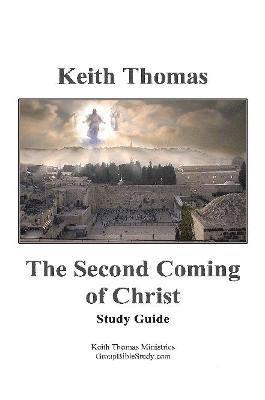 Keith Thomas - Second Coming of Christ: Study Guide, Häftad