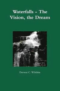 bokomslag Waterfalls - The Vision, the Dream