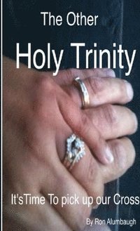 bokomslag The Other Holy Trinity