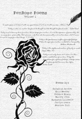 Hadassah Lairmore, Savannah Archer, Erin Becker, Celeste Erwin, Bailey John, Jaclyn Lewis, Heather Tull - Penrose Poems Volume I, Inbunden