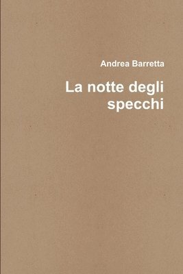 bokomslag notte degli specchi