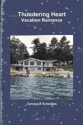 Carolyn R Scheidies, Carolyn R. Scheidies - Thundering Heart, Häftad
