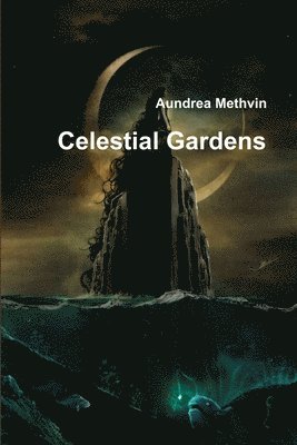 Celestial Gardens 1