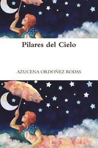 bokomslag Pilares Del Cielo