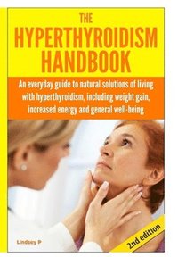 bokomslag The Hyperthyroidism Handbook