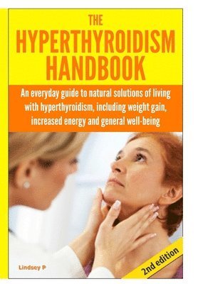 Lindsey P - Hyperthyroidism Handbook, Inbunden