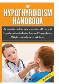bokomslag The Hypothyroidism Handbook