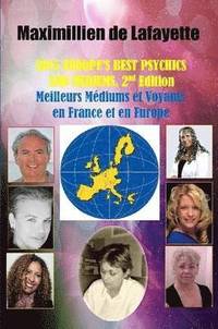 bokomslag 2015 Europe's Best Psychics and Mediums (Meilleurs Mediums Et Voyants En France Et En Europe, 2nd Edition