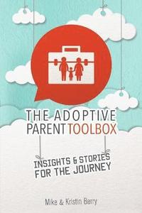 bokomslag The Adoptive Parent Toolbox