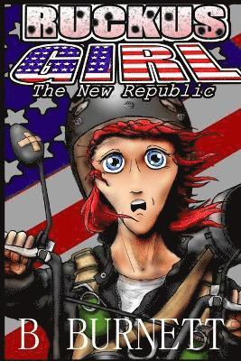 Ruckus Girl - the New Republic 1
