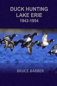 bokomslag Duck Hunting Lake Erie 1945-1954