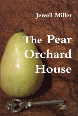 The Pear Orchard House 1