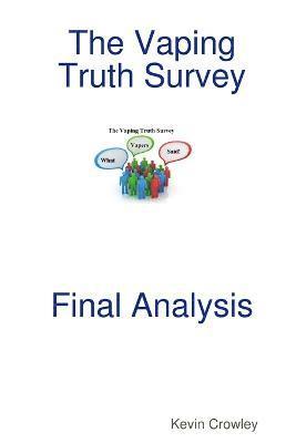 bokomslag The Vaping Truth Survey Final Analysis