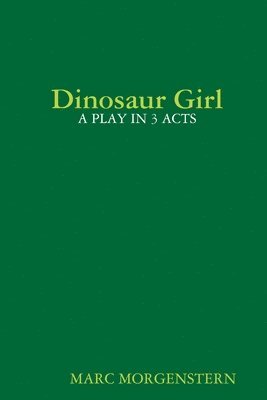 Marc Morgenstern - Dinosaur Girl, Häftad