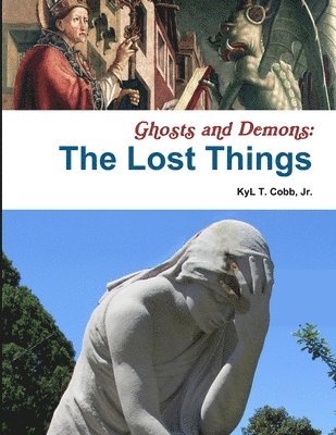 Ghosts and Demons: The Lost Things 1
