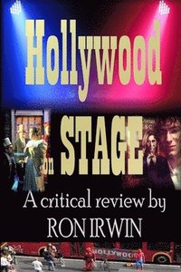 bokomslag Hollywood on Stage A Critical Review by Ron Irwin