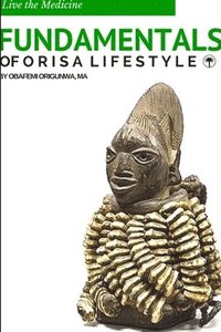 bokomslag Fundamentals of Orisa Lifestyle