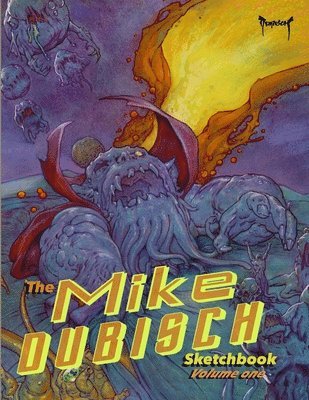 Mike Dubisch Sketchbook Volume 1