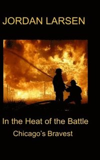 bokomslag In the Heat of the Battle