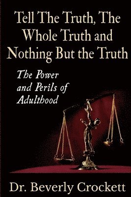 Beverly Crockett, Dr. Beverly Crockett - Tell the Truth, the Whole Truth, and Nothing but the Truth, Häftad