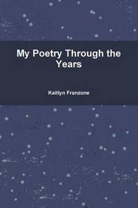 bokomslag My Poetry Through the Years