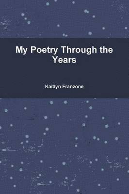 bokomslag My Poetry Through the Years