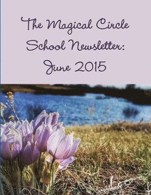 The Magical Circle School Newsletter 1