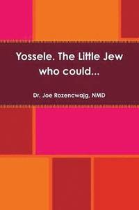 bokomslag Yossele. the Little Jew Who Could...