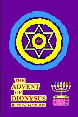 Dennis Hamilton - Advent of Dionysus, Häftad