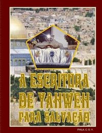 bokomslag A Escritura De Yahweh Para Salvação