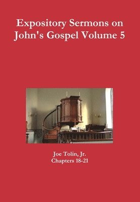 Expository Sermons on John's Gospel Volume 5 1